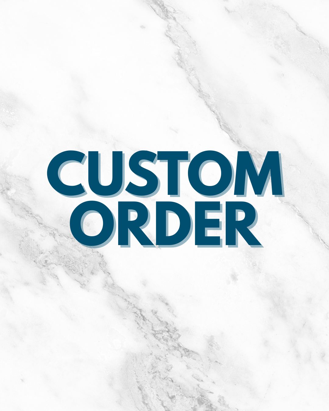 PLACE A CUSTOM ORDER