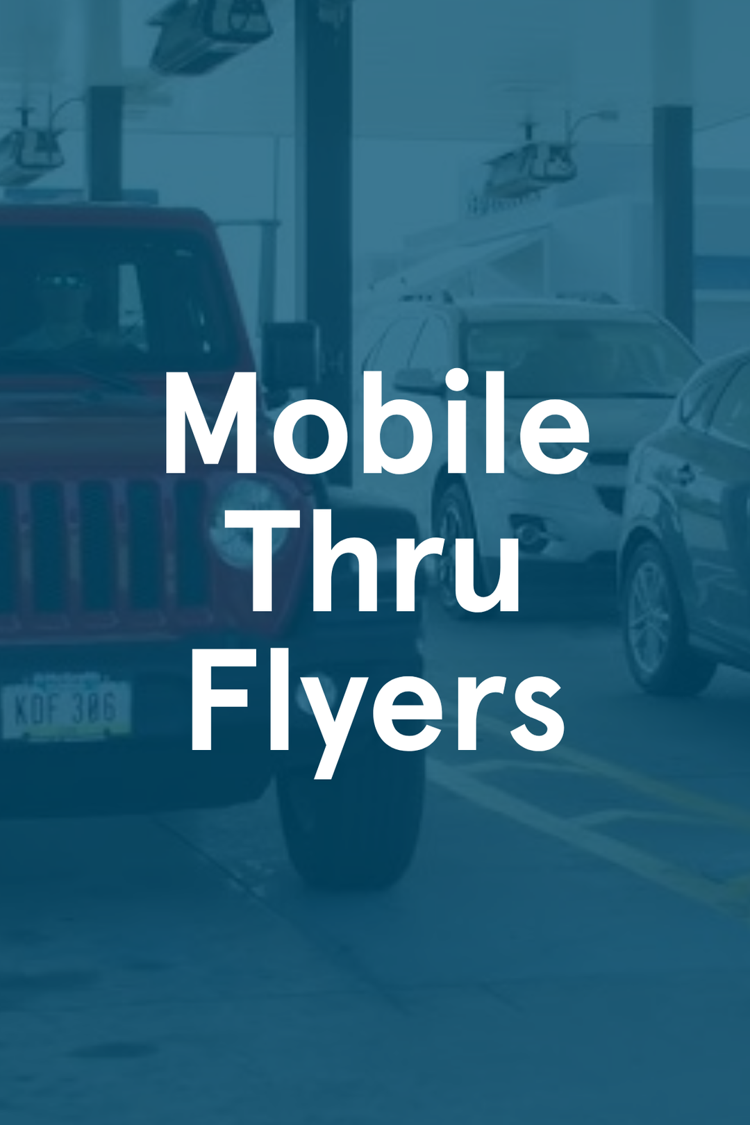 Mobile Thru Flyers