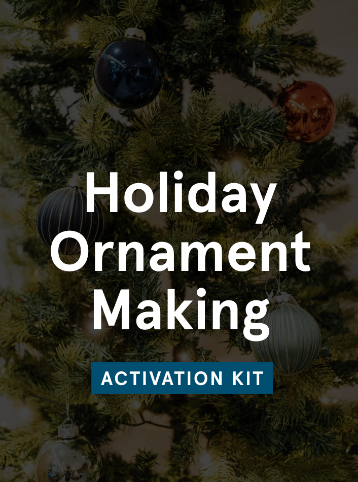 Holiday Ornament Making (Activation Kit)